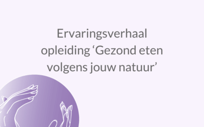Nanine (52) uit Zwijndrecht over de opleiding Gezond eten volgens jouw natuur